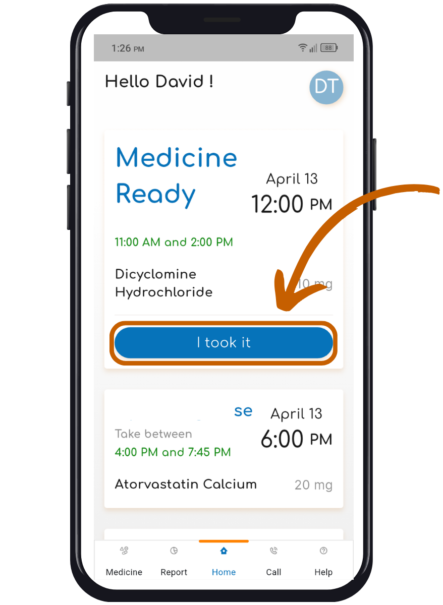 Medication schedule image on a phone screen. There is a white button that says "I didn't take it" and a blue button that says "I took it" that has an arrow pointing at it.